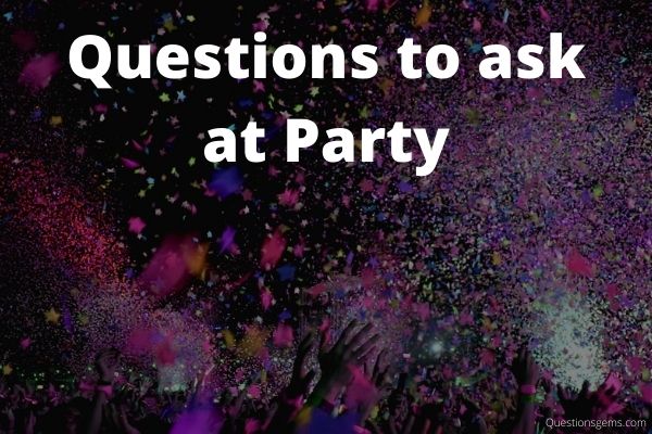 Questions to Ask Before the Ultimate Party Night